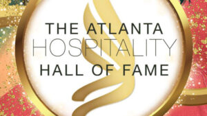 Atlanta CVB announces 2023 Atlanta Hospitality Hall of Fame inductees