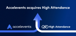 Event management company Accelevents has acquired virtual event platform High Attendance. 